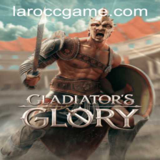 Exploring the Epic World of GladiatorsGlory on Laro.CC